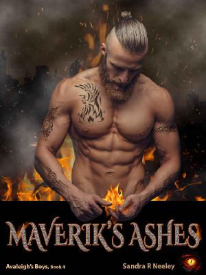 [Avaleigh's Boys 04] • Maverik's Ashes